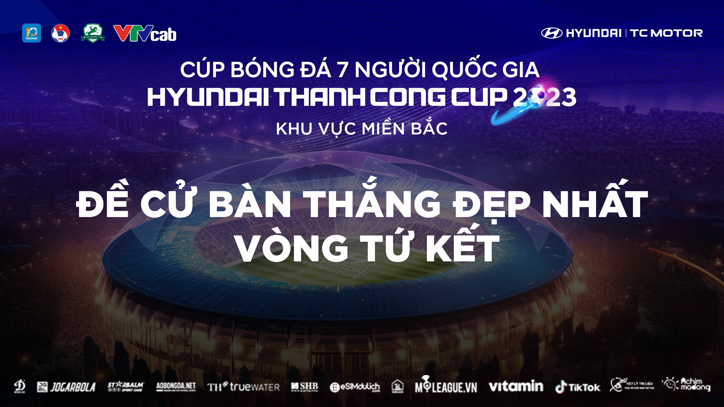Bình chọn bàn thắng đẹp nhất Tứ kết VSC-S3 khu vực miền Bắc